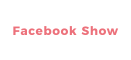 Facebook Show